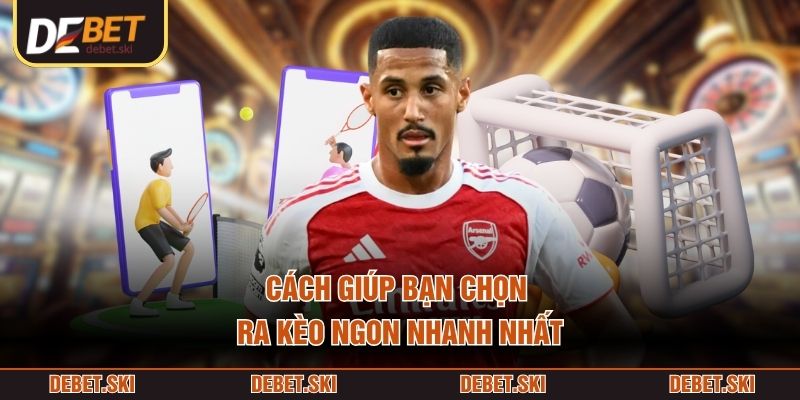 Tỷ Lệ Cá Cược – Cách Đọc, Phân Tích Và Khai Thác Hiệu Quả 3 Cách giúp bạn chọn ra kèo ngon nhanh nhất