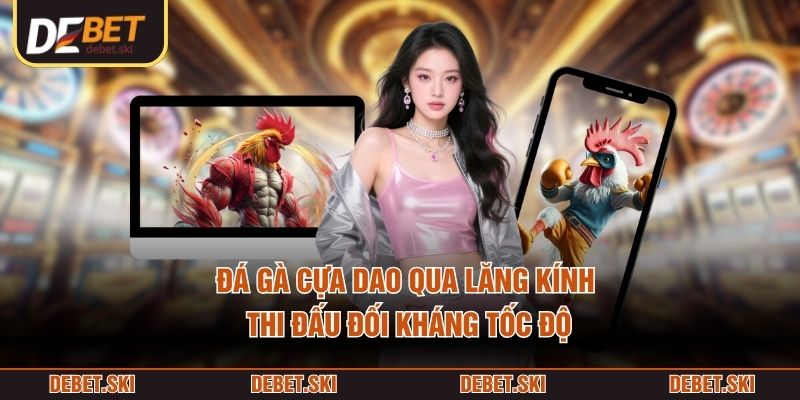 Đá Gà Cựa Dao – Thi Đấu Phân Thắng Bại Siêu Nhanh Trên Sới 1 Đá gà cựa dao qua lăng kính thi đấu đối kháng tốc độ