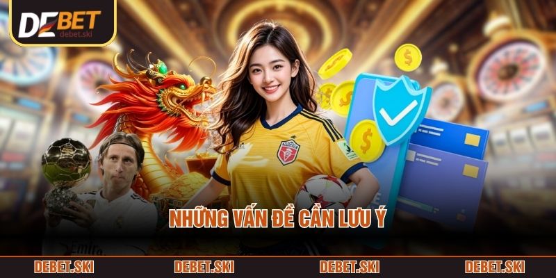 Những vấn đề cần lưu ý