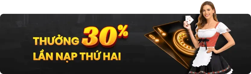 thưởng 30% lần nạp thứ 2